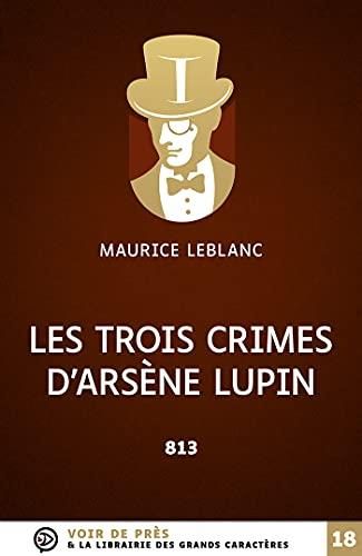 813 -2-Lles trois crimes d'Arsène Lupin