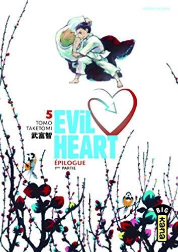 Evil heart -5- Epilogue 1ère partie
