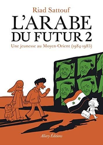 L'Arabe du futur -02- une jeunesse au moyen-orient, 1984-1985