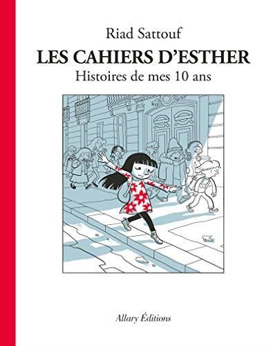 Les Cahiers d'esther -01- histoires de mes 10 ans