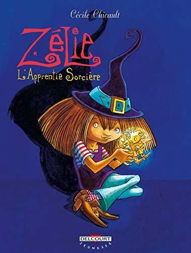 Zélie -1- L'apprentie sorcière